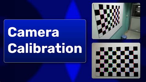 Camera Calibration Using Opencv Youtube