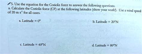 SOLVED: 75. Use the equation for the Coriolis force to answer the ...