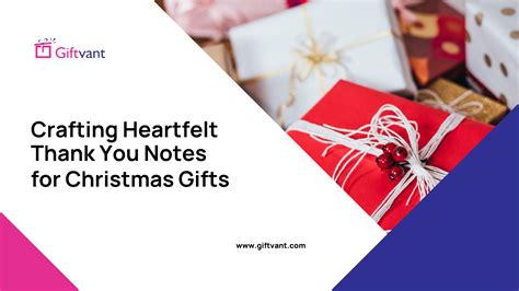 Crafting Heartfelt Thank You Notes for Christmas Gifts