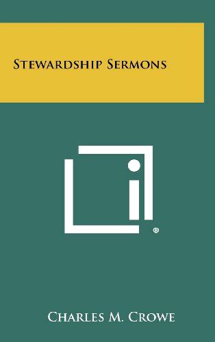 Stewardship Sermons - Crowe, Charles M.: 9781258435004 - AbeBooks