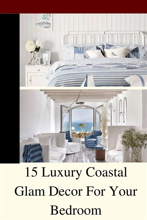 13 Wondrous Coastal Glam Decor For Your Bedroom Glam Decor Coastal