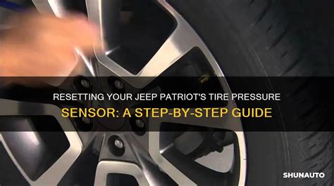 Resetting Your Jeep Patriot S Tire Pressure Sensor A Step By Step