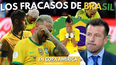 La Decadencia De Brasil En Copa Am Rica Los Ltimos Fracasos De La