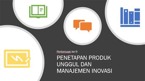 PENETAPAN PRODUK UNGGUL DAN MANAJEMEN INOVASI Web Dosen Eko Tjiptojuwono