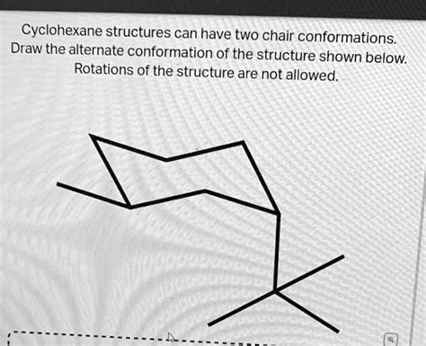 Solved Cyclohexane Structures Can Have Two Chair Conformations Draw