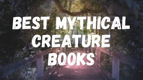 Best Mythical Creatures Books | Awesome Fantasy Creatures — Mystic Beasts