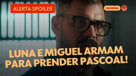 Fuzuê Luna e Miguel armam a polícia para pegar Pascoal Fuzuê gshow