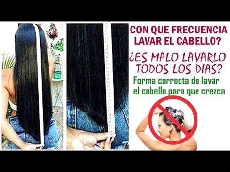 Cuantas Veces Se Debe Lavar El Cabello Para Que Crezca Sugest Es