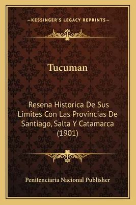 Libro Tucuman Resena Historica De Sus Limites Con Las Pr Env O Gratis