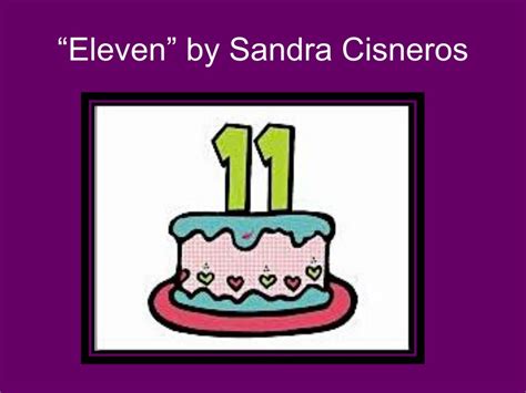 Ppt Eleven” By Sandra Cisneros Powerpoint Presentation Free