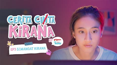 Cerita Cita Kirana Ep 3 Semangat Kirana Youtube