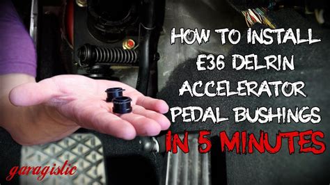 How To Install E36 Accelerator Pedal Bushings In 5 Minutes YouTube