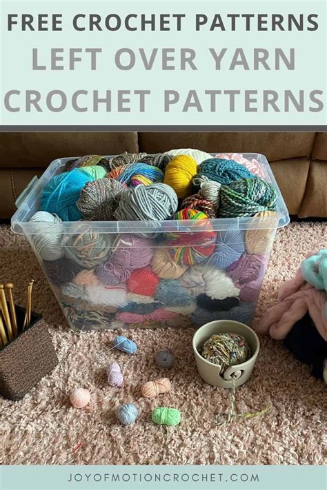 60 Easy Leftover Yarn Crochet Patterns Use All Your Yarn