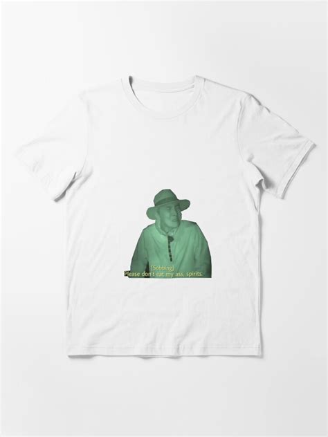 Please Don T Eat My Ass Spirits Essential T Shirt For Sale By Danknesshazard Redbubble