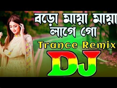 Dj Remix Song Boro Maya Maya Lage Go Trance Remix TikTok Viral