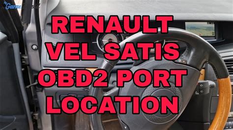 Renault Vel Satis Diagnostic Obd Port Location Youtube