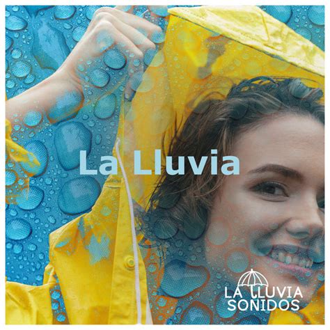 La Lluvia Album By La Lluvia Sonidos Spotify