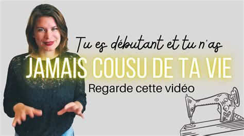 8 étapes pour apprendre la couture quand on n a jamais cousu de sa vie