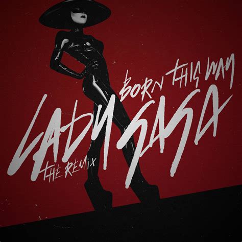 Lady Gaga Born This Way The Remix By Shartpop On Deviantart