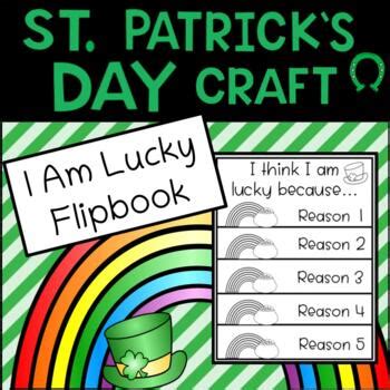 I Am Lucky Flipbook St Patrick S Day Craft By The Type Bee Teacher