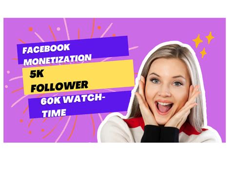 Facebook Page Full Monetization With 60k Watch Time 5k Followers Upwork