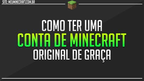 Como Ter Uma Conta Minecraft Original So Sua De Gra A