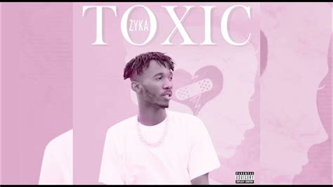 Zyka Ft Aunty Barry Toxic Official Audio Youtube