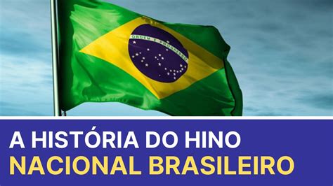 Historia Do Hino Nacional