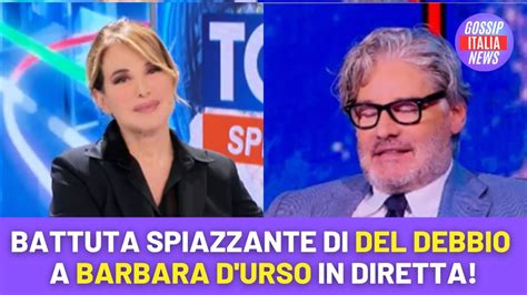 Battuta In Diretta Di Del Debbio Spiazza Barbara D Urso Youtube