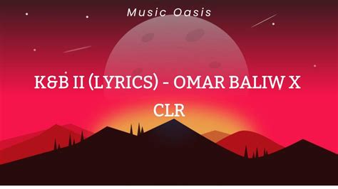 K B II OMAR BALIW X CLR Lyrics YouTube