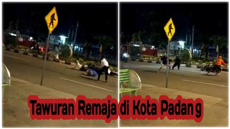 Tawuran Di Jalan Khatib Sulaiman Kota Padang YouTube