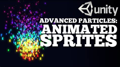 Advanced Particles Animated Sprites Unity 5 YouTube