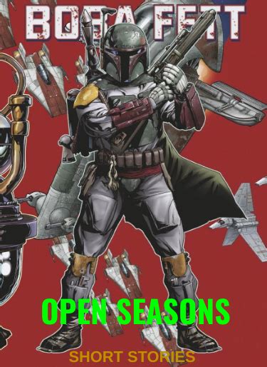 Boba Fett Open Seasons Short Stories Boba Fett Open Seasons Wiki