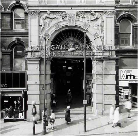 Kirkgate Market Bradford Bradford West Yorkshire Old Photos