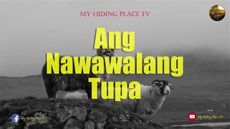 ANG NAWAWALANG TUPA YouTube