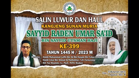 Salin Luwur Haul Kangjeng Sunan Muria Sayyid Raden Umar Said Bin