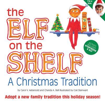 Elf On The Shelf A Christmas Tradition Illustrated By Coe Steinwart