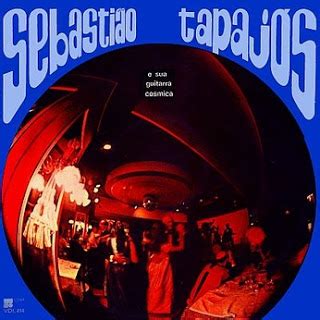 Sebastiao Tapajos E Sua Guitarra Cosmica 1969 The Music Of Parallel