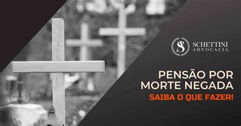 Pensão Por Morte Negada Pelo Inss Saiba O Que Fazer