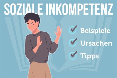 Soziale Inkompetenz Definition Typische Beispiele Test