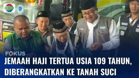 Jemaah Haji Tertua Usia 109 Tahun Berangkat Ke Tanah Suci Fokus