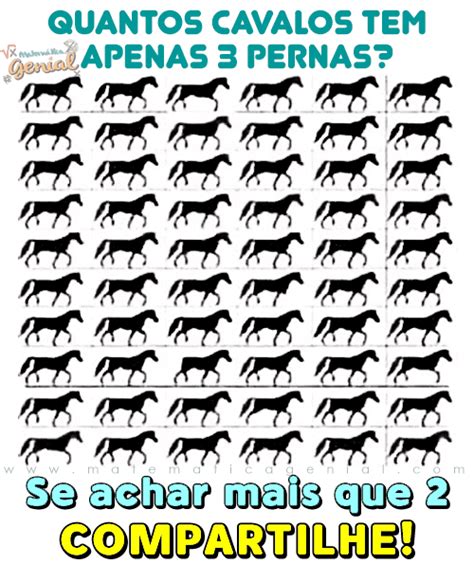 Quantos Cavalos Tem Um Cavalo - Quantos cavalos tem apenas 3 pernas? | Matemática Genial