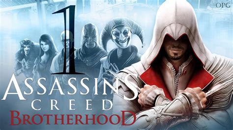 Assassin`s Creed Brotherhood Часть 1 Боевые раны Youtube