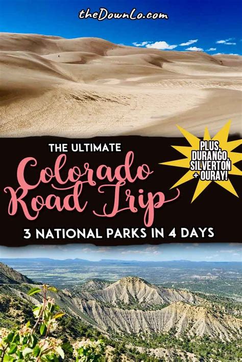 The ultimate southern colorado road trip 3 national parks in 4 days ...