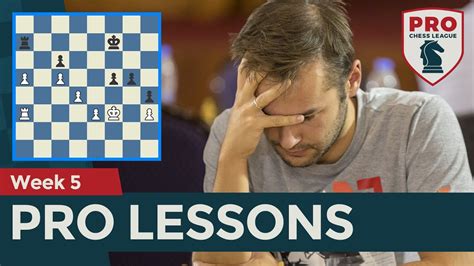 PRO Chess League Week 5 Lessons Notallrookendgames YouTube