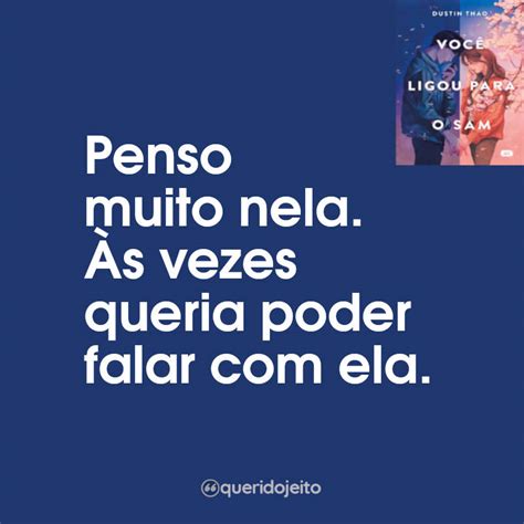 Você Ligou Para o Sam Livro Frases Perfeitas Querido Jeito