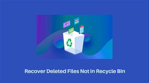 Recover Deleted Files Not In Recycle Bin With 3 Easy Ways In 2024