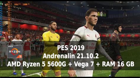 AMD APU Ryzen 5 5600G Vega 7 Pro Evolution Soccer PES 2019