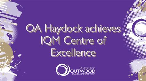 Outwood Academy Haydock Achieves Centre Of Excellence — Outwood Grange Academies Trust