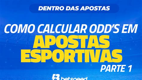 Dentro Das Apostas Como Calcular Odd S Em Apostas Esportivas Parte